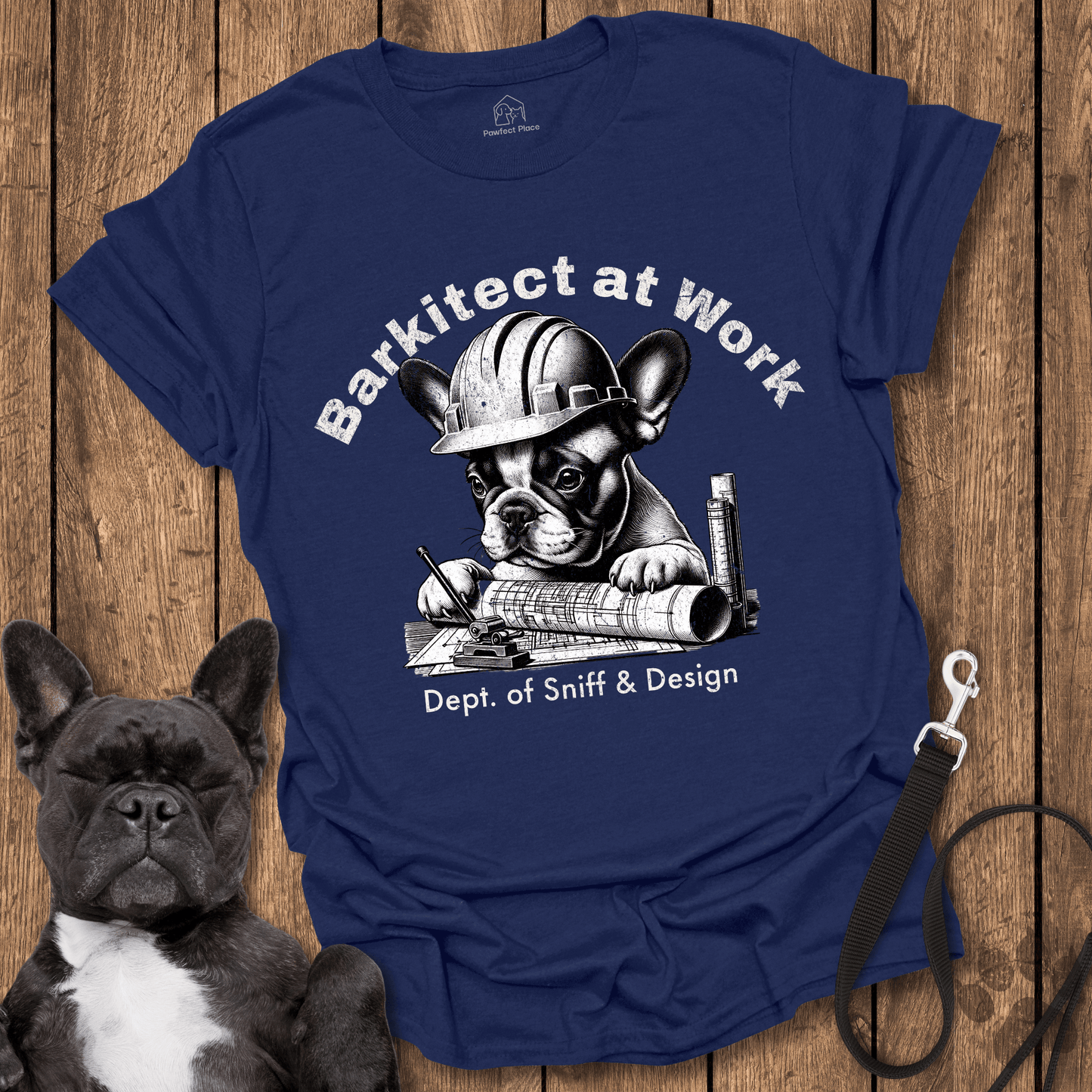 Frenchie T-Shirt, Barkitect At Work, Apprentice - Dog Shirt