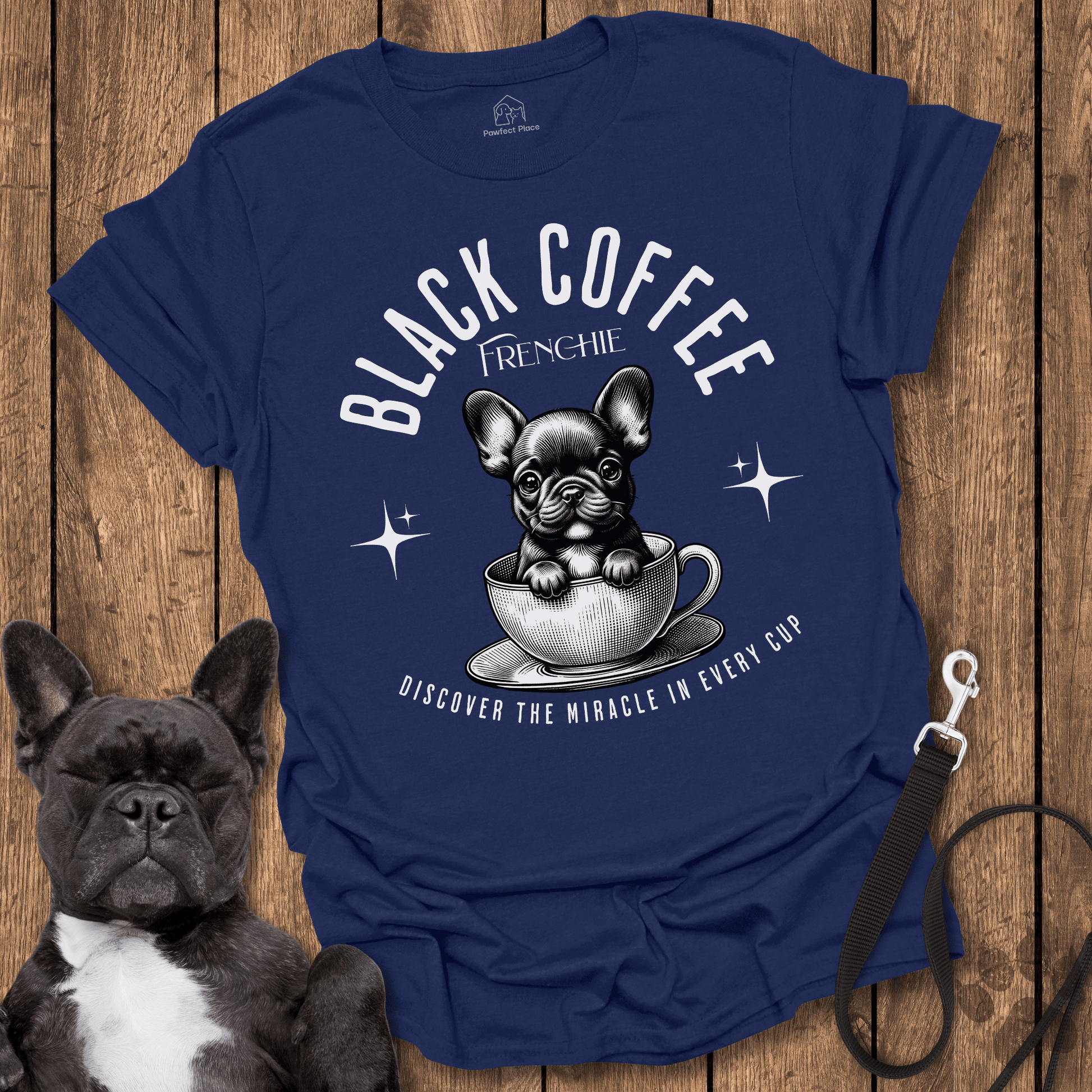 Frenchie T-Shirt, Black Coffee Frenchie, Morning Dose Of Energy - Dog Shirt