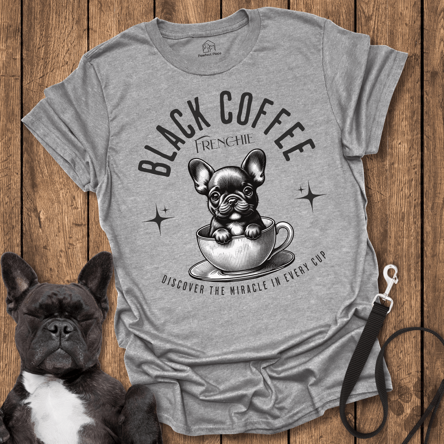 Frenchie T-Shirt, Black Coffee Frenchie, Morning Dose Of Energy - Dog Shirt