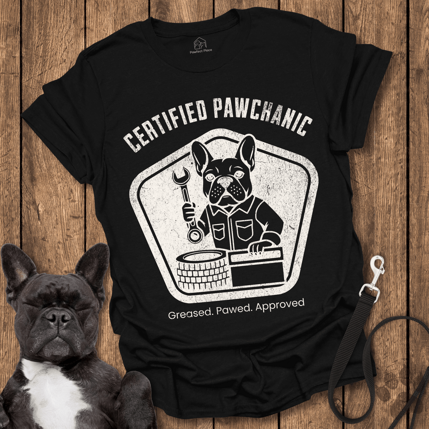 Frenchie T-Shirt, Certified Pawchanic, Greased Pawed Approved - Dog Shirt