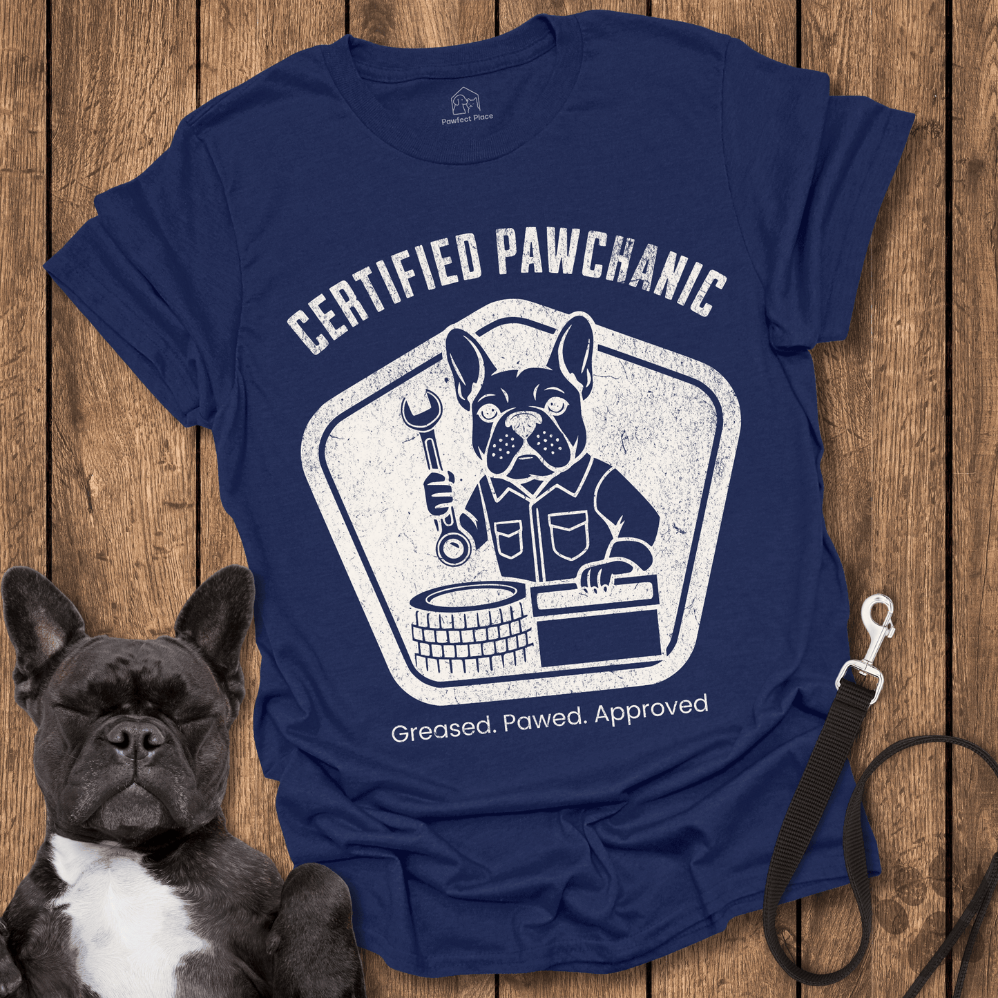 Frenchie T-Shirt, Certified Pawchanic, Greased Pawed Approved - Dog Shirt