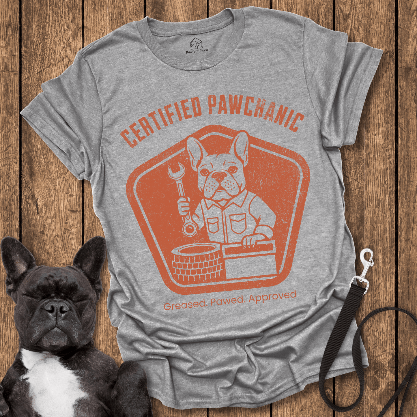Frenchie T-Shirt, Certified Pawchanic, Greased Pawed Approved - Dog Shirt