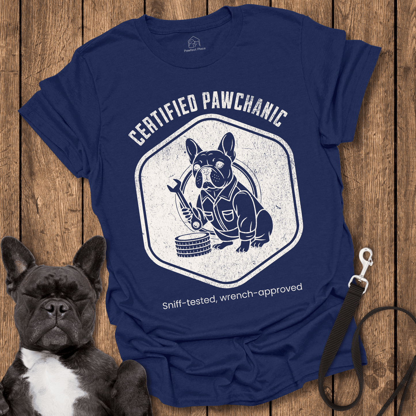 Frenchie T-Shirt, Certified Pawchanic, Sniff-tested Wrench-Approved - Dog Shirt