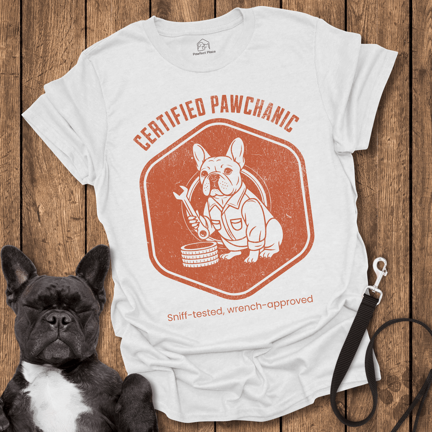 Frenchie T-Shirt, Certified Pawchanic, Sniff-tested Wrench-Approved - Dog Shirt