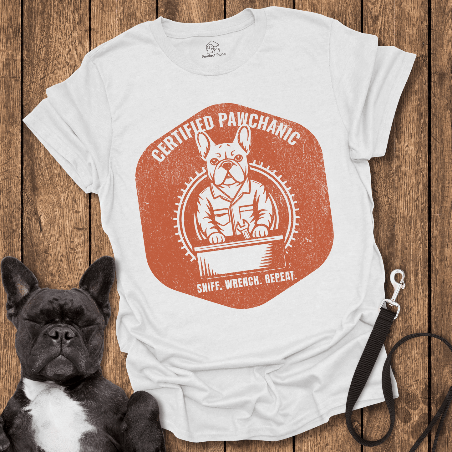 Frenchie T-Shirt, Certified Pawchanic, Sniff Wrench Repeat - Dog Shirt