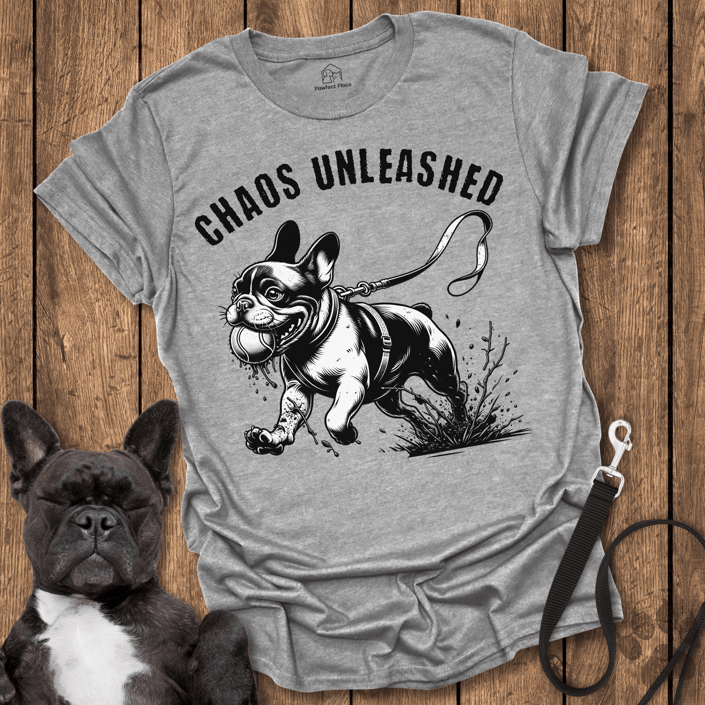 Frenchie T-Shirt, Chaos Unleased - Dog Shirt