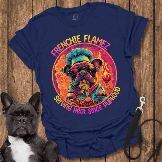 Frenchie T-Shirt, Chef Frenchie, Serving Heat Since Puphood - Dog Shirt