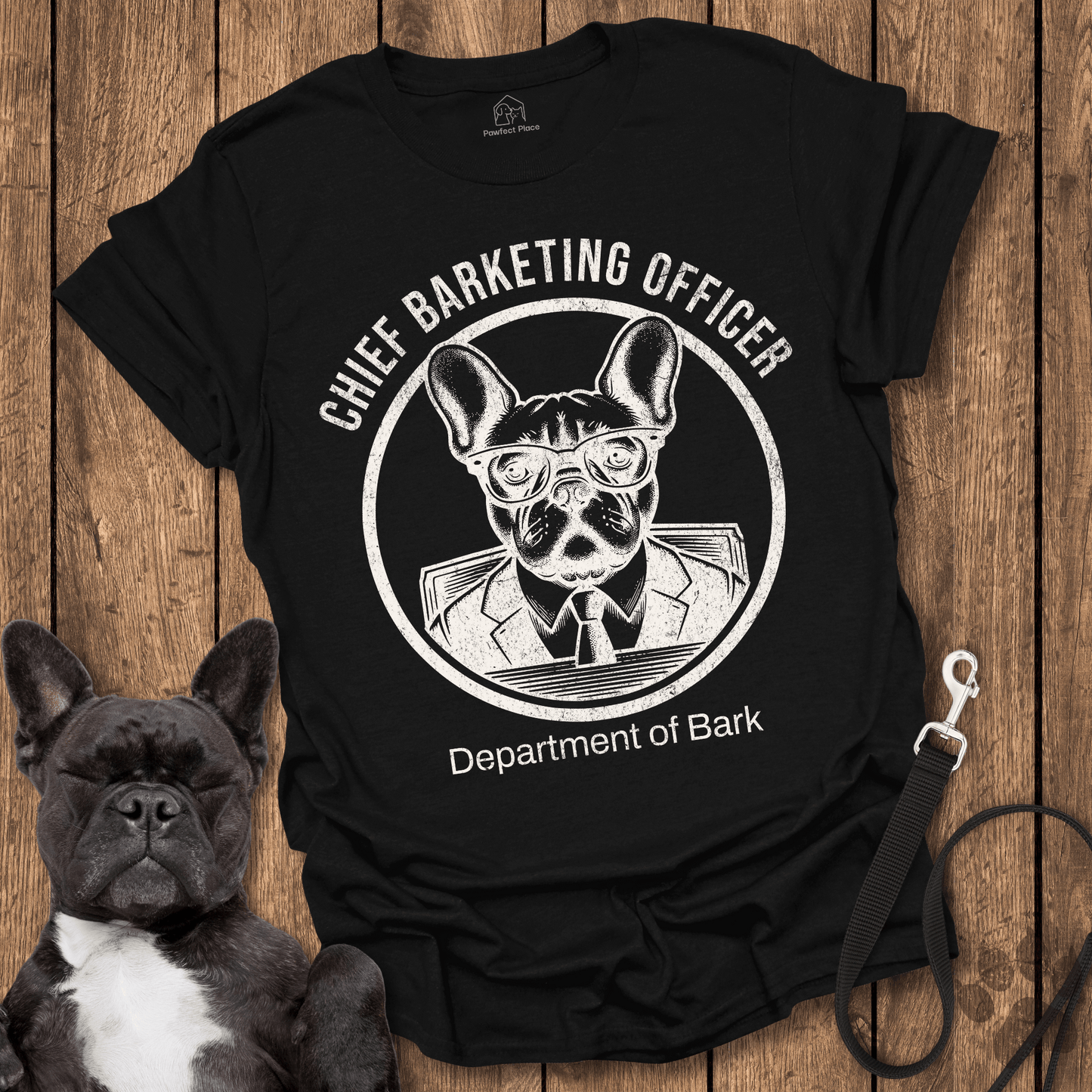 Frenchie T-Shirt, Chief Barketning Officer, Dept Of Bark - Dog Shirt