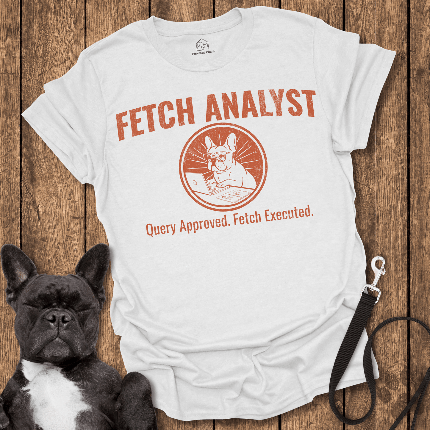 Frenchie T-Shirt, Fetch Analyst - Dog Shirt