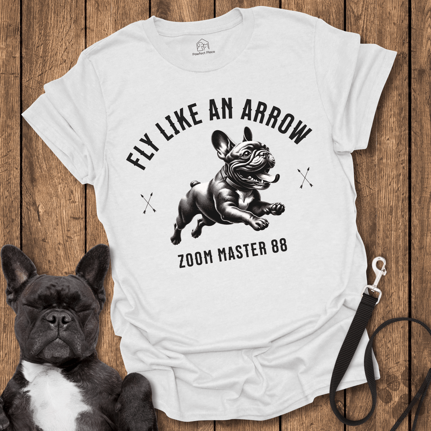 Fly Like An Arrow, Zoom Master - Frenchie Tee - PawfectPlace