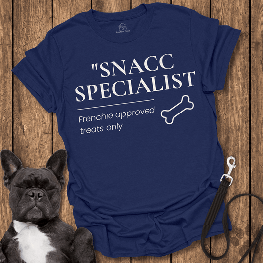 Frenchie T-Shirt, Frenchie Approved Snacc Specialist - Dog Shirt