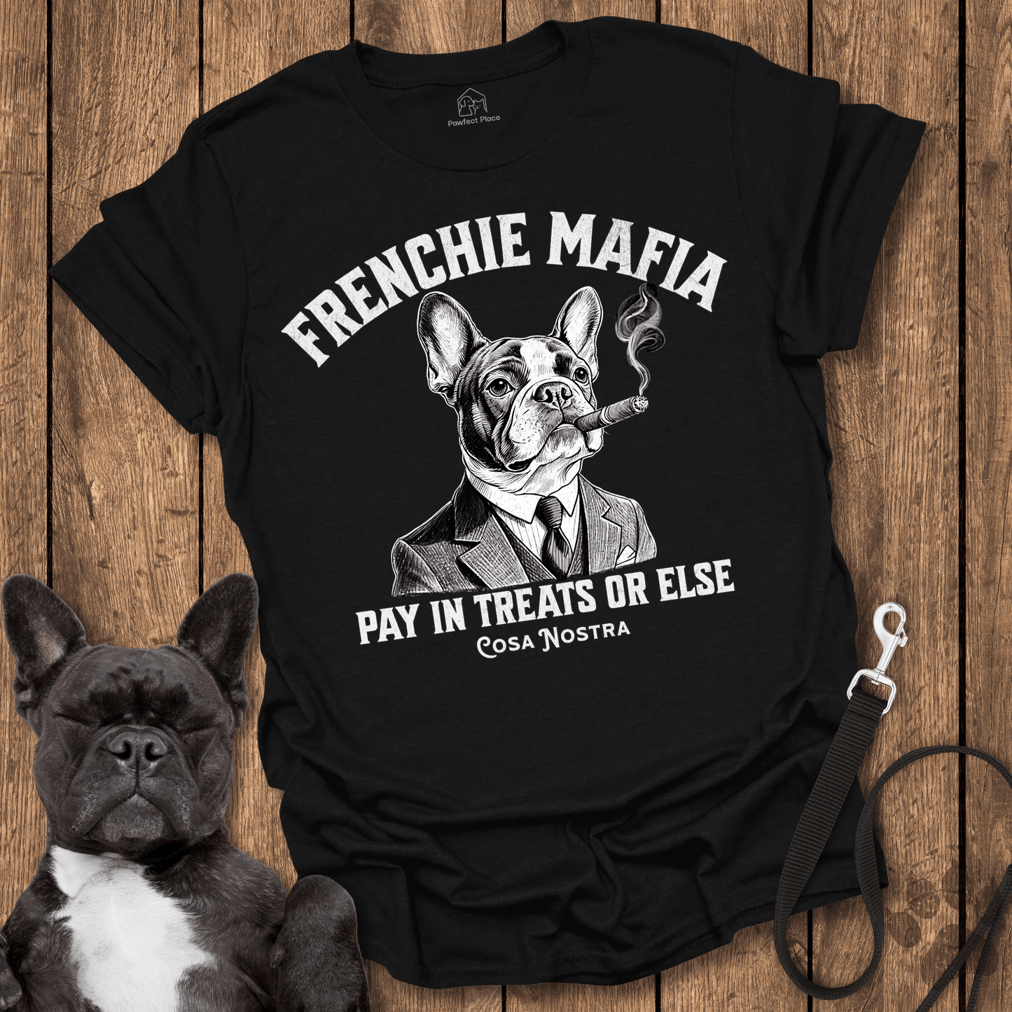 Frenchie T-Shirt, Frenchie Mafia, Pay In Treats - Dog Shirt