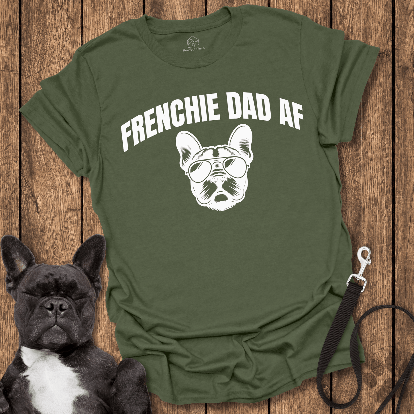 Frenchie T-Shirt, Frenchy Dad AF Cool Dog Shirt