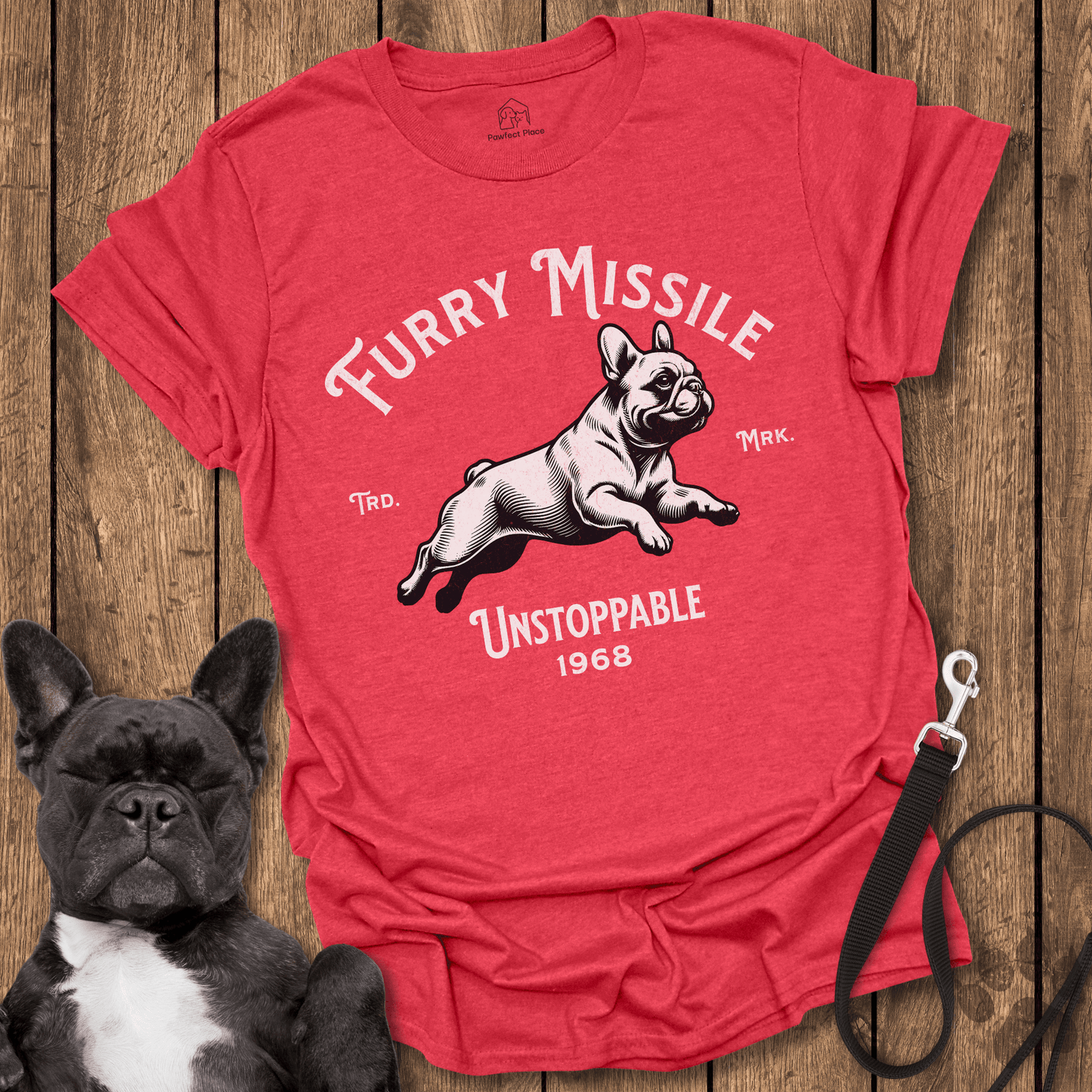 Furry Missile, Unstoppable - Frenchie Tee - PawfectPlace