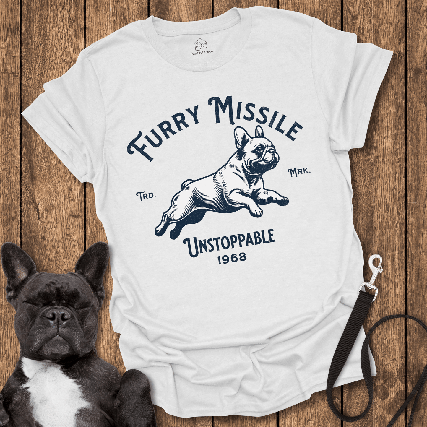 Furry Missile, Unstoppable - Frenchie Tee - PawfectPlace