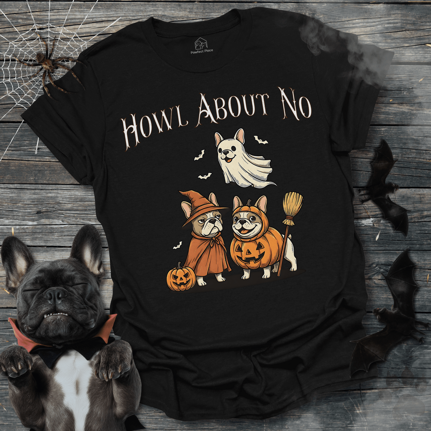 Howl About No - Halloween Frenchie Tee - PawfectPlace