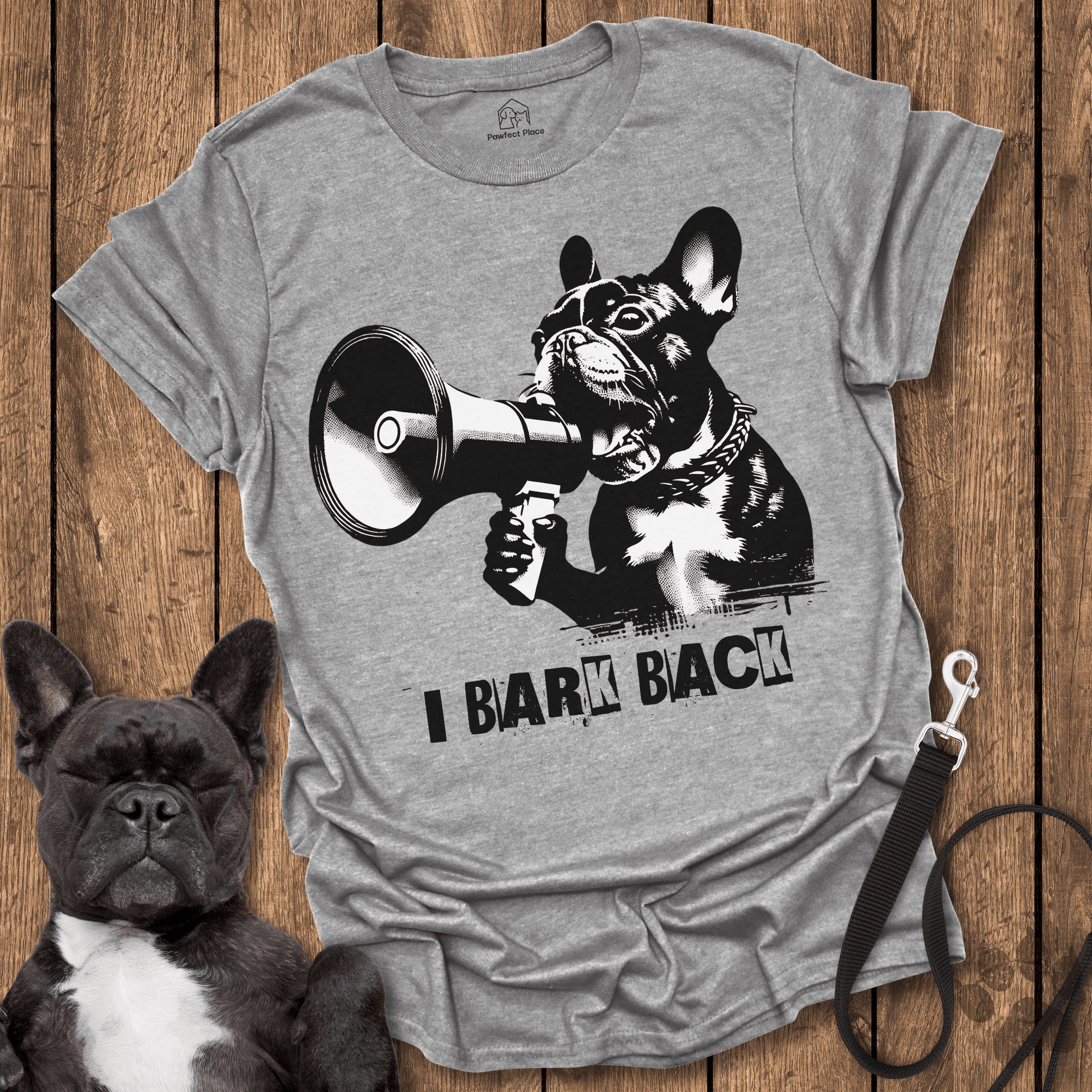 Frenchie T-Shirt, I Bark Back - Dog Shirt