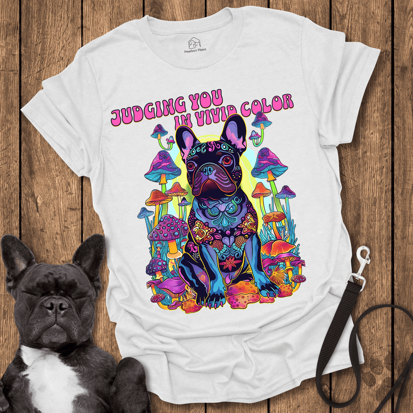 Frenchie T-Shirt, Judging You In Vivid Color - Dog Shirt