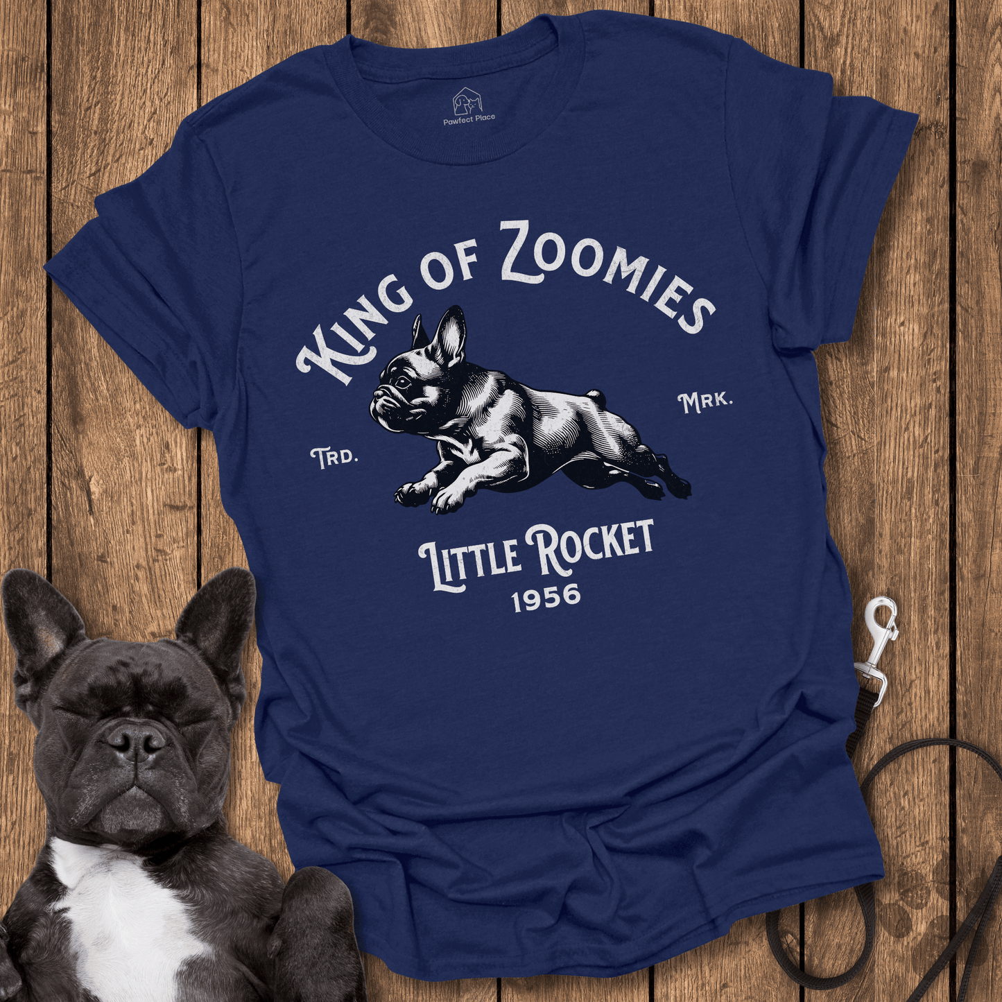 King Of Zoomies, Little Rocket - Frenchie Tee - PawfectPlace
