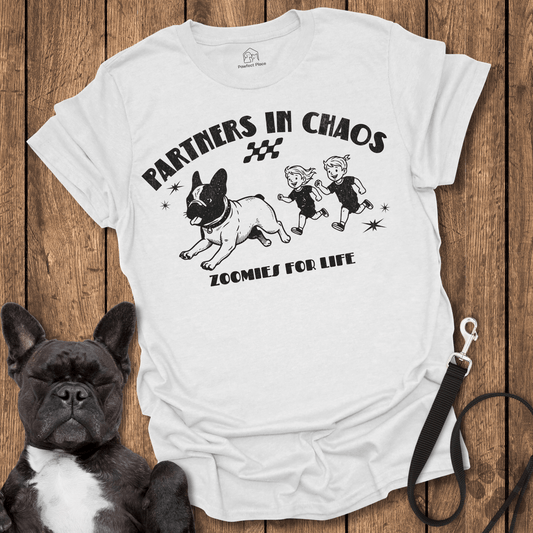 Frenchie T-Shirt, Partners In Chaos, Zoomies For Life - Dog Shirt