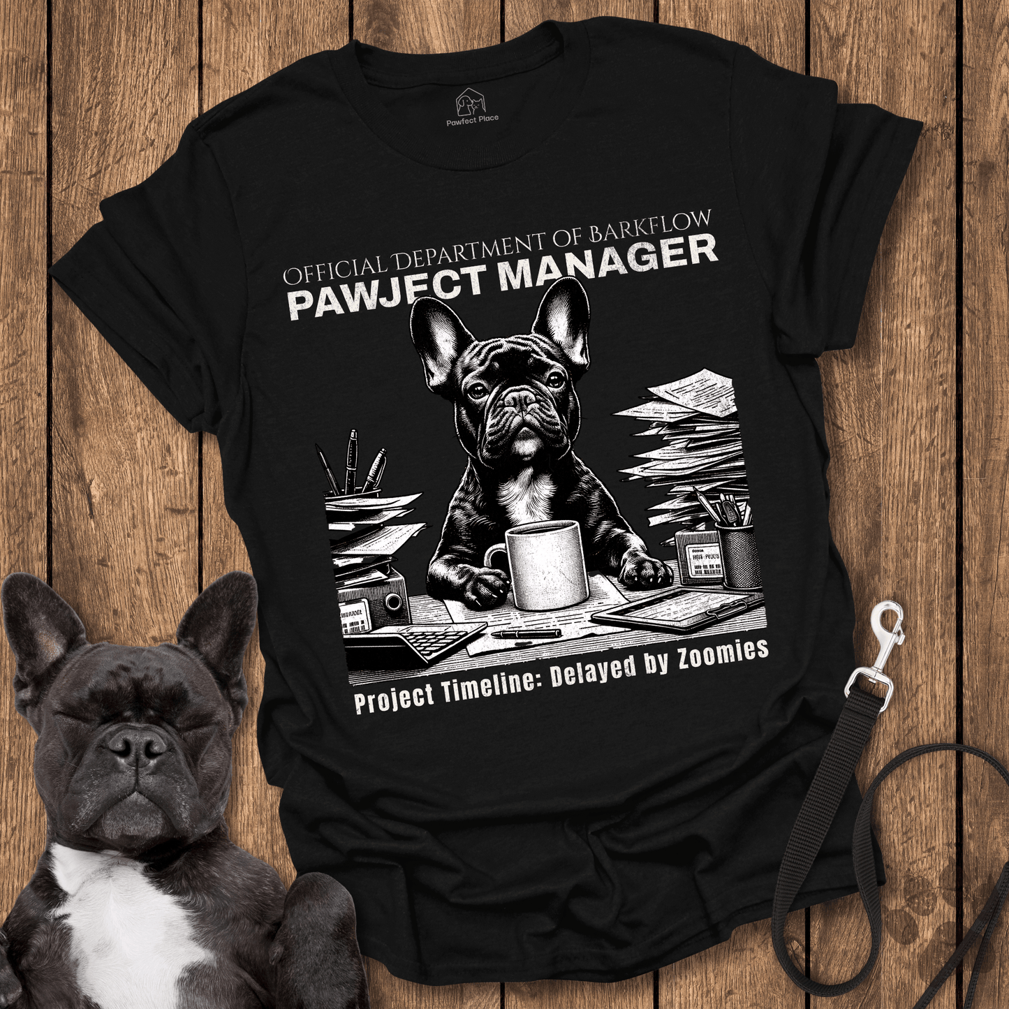 Frenchie T-Shirt, Pawject Manager, Dept Of Barkflow - Dog Shirt