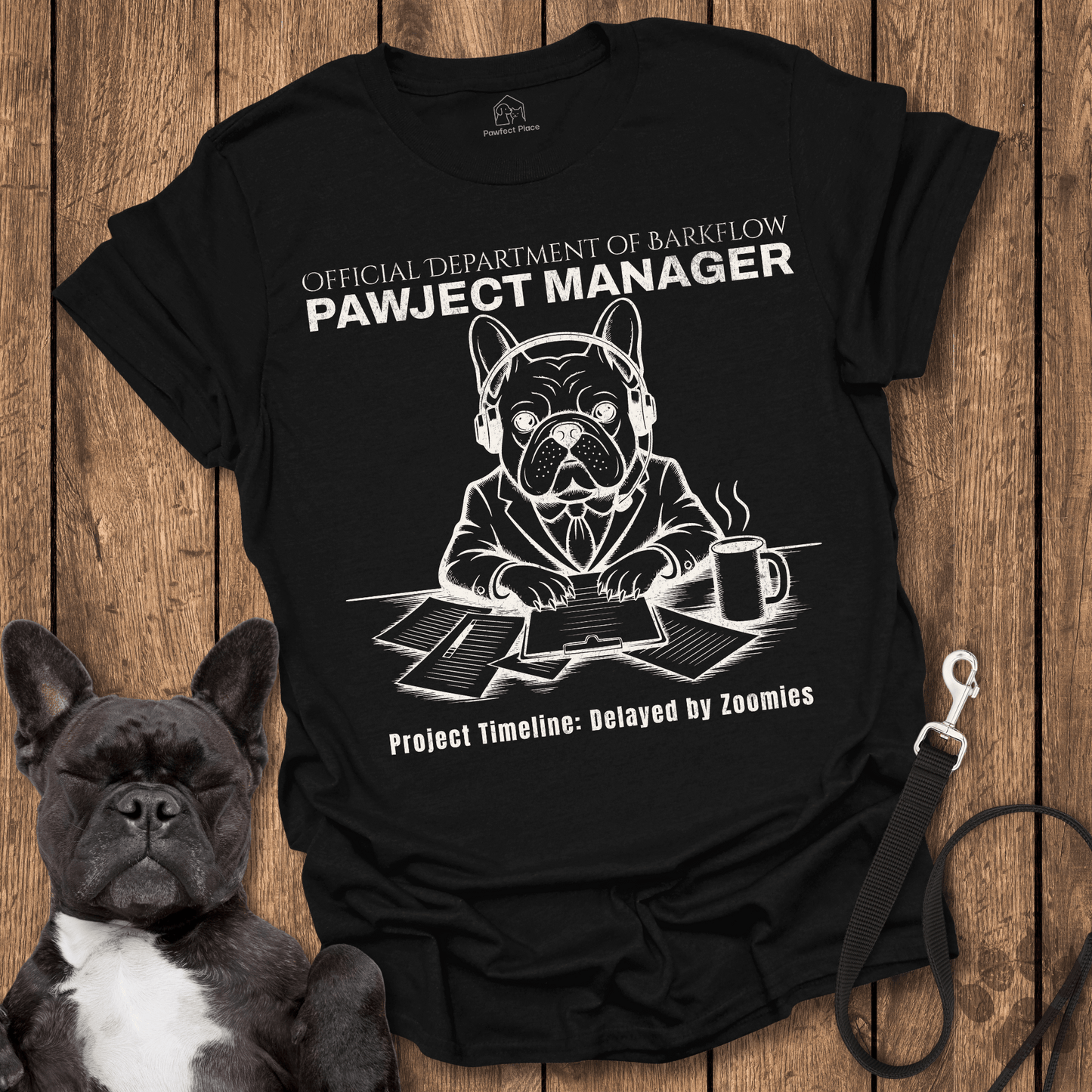 Frenchie T-Shirt, Pawject Manager, Dept Of Barkflow - Dog Shirt