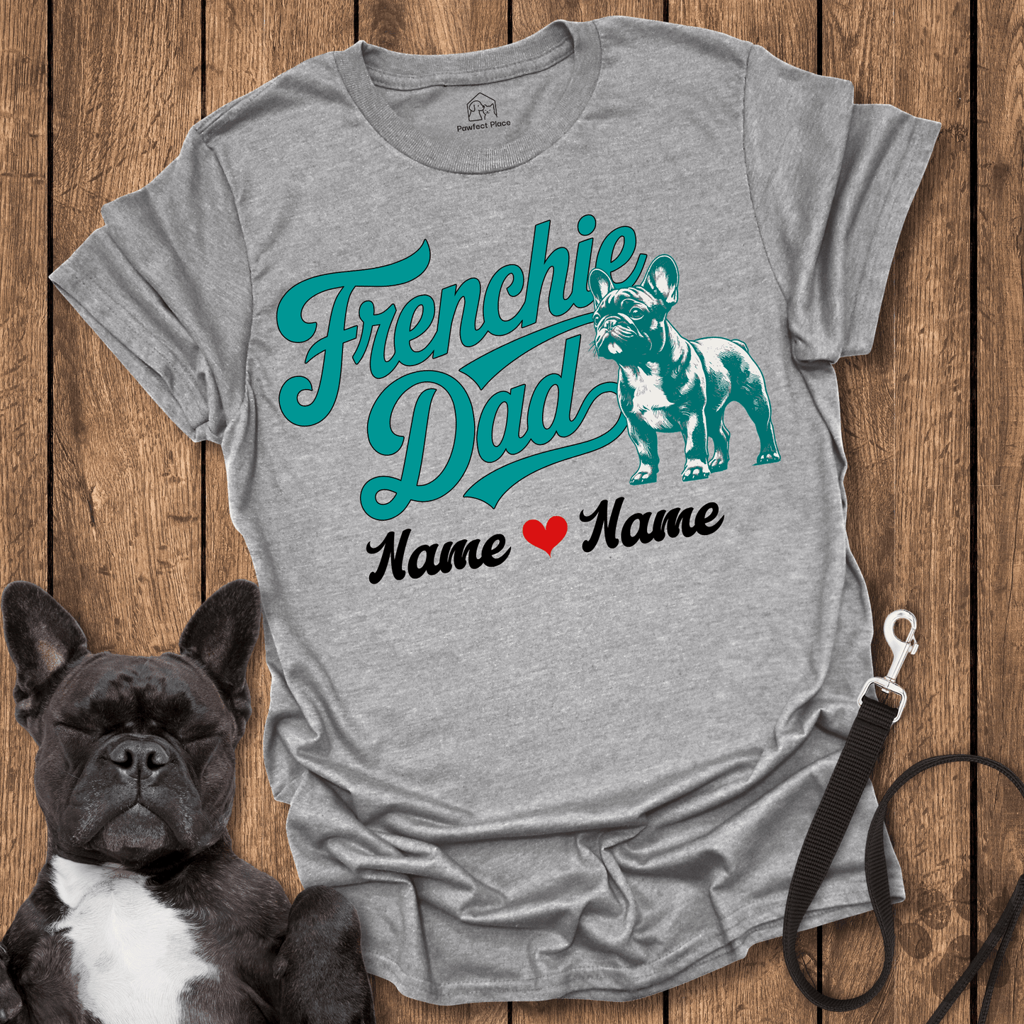 Frenchie T-Shirt, Personalize, Custom Frenchie Dad - Dog Shirt