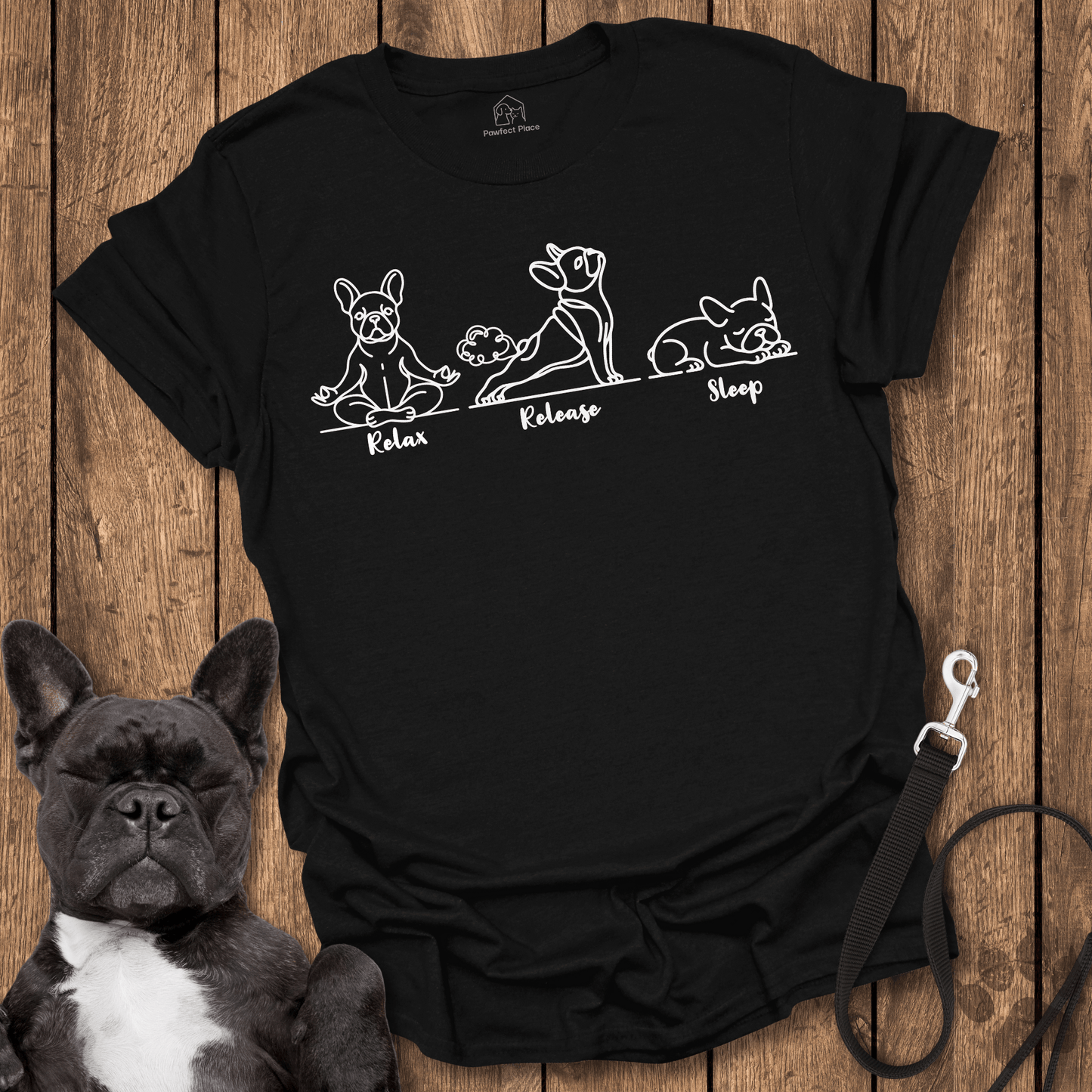 Frenchie T-Shirt, Relax, Release, Sleep - Dog Shirt