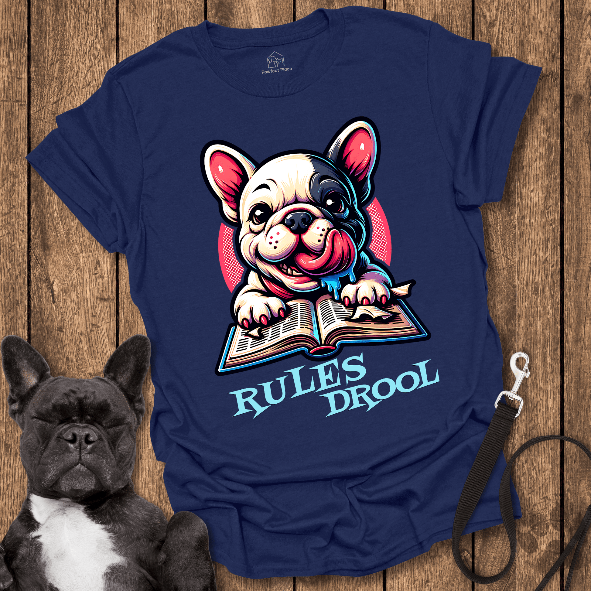 Frenchie T-Shirt, Rules Drool - Dog Shirt