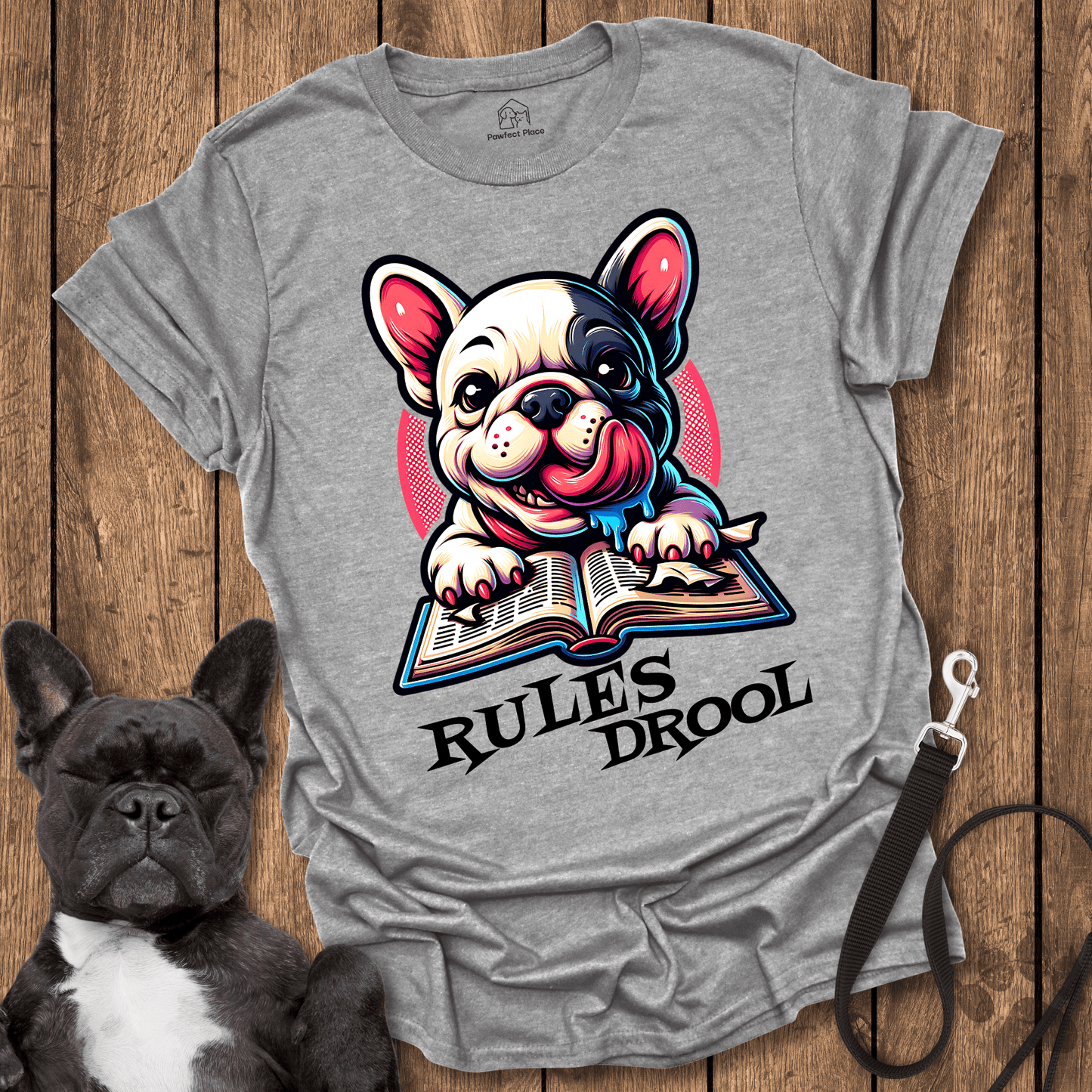 Frenchie T-Shirt, Rules Drool - Dog Shirt