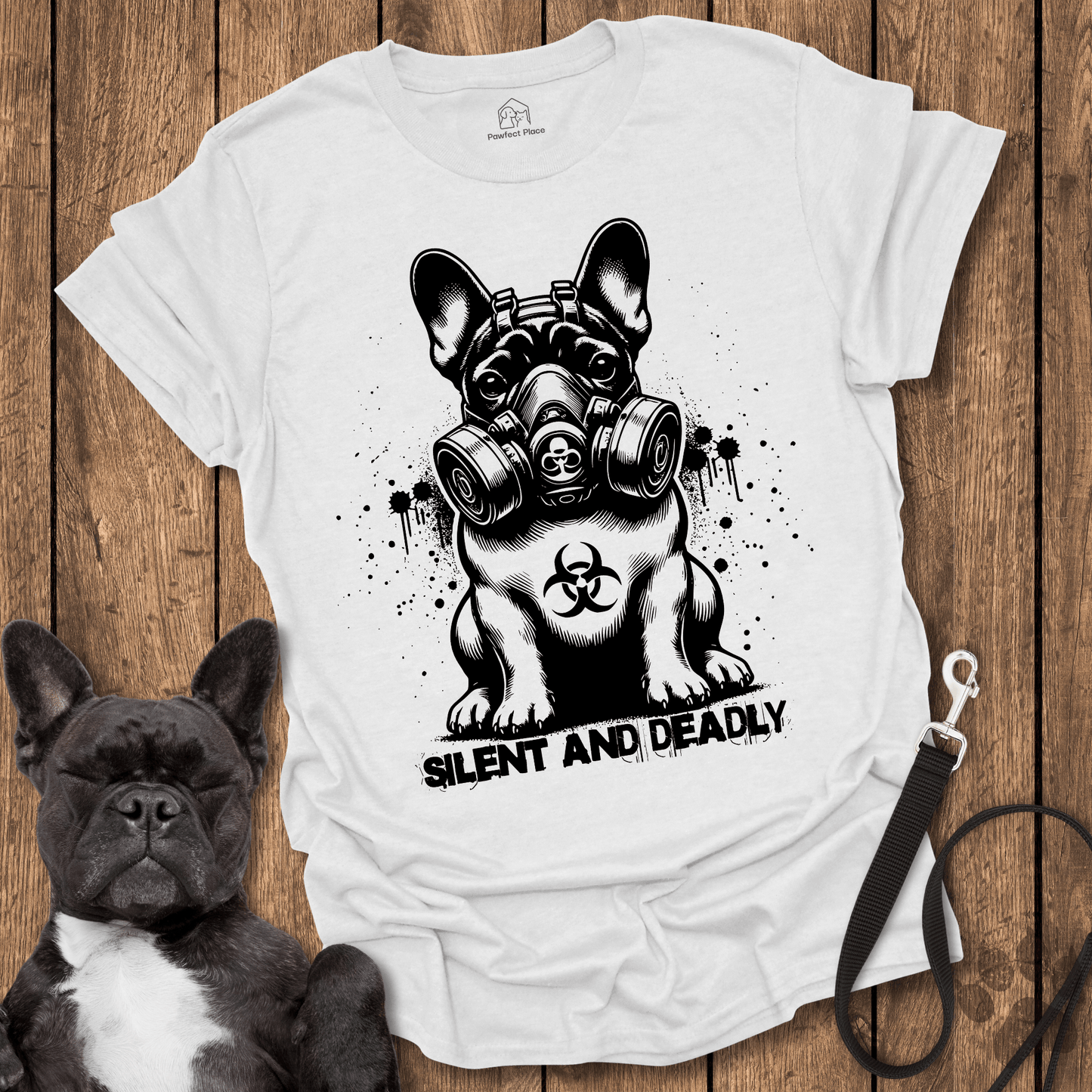 Frenchie T-Shirt, Silent And Deadly - Dog Shirt