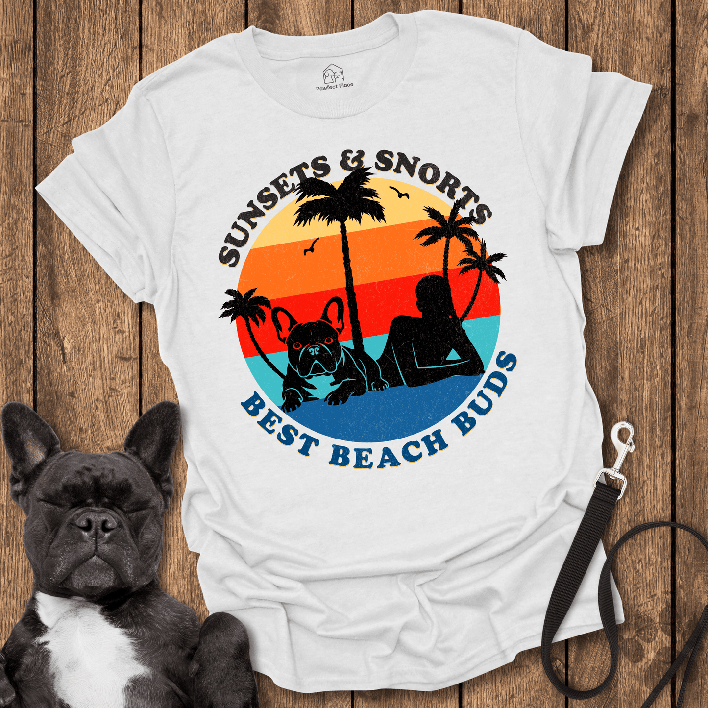 Frenchie T-Shirt, Sunsets And Snorts, Best Buds Ever - Dog Shirt