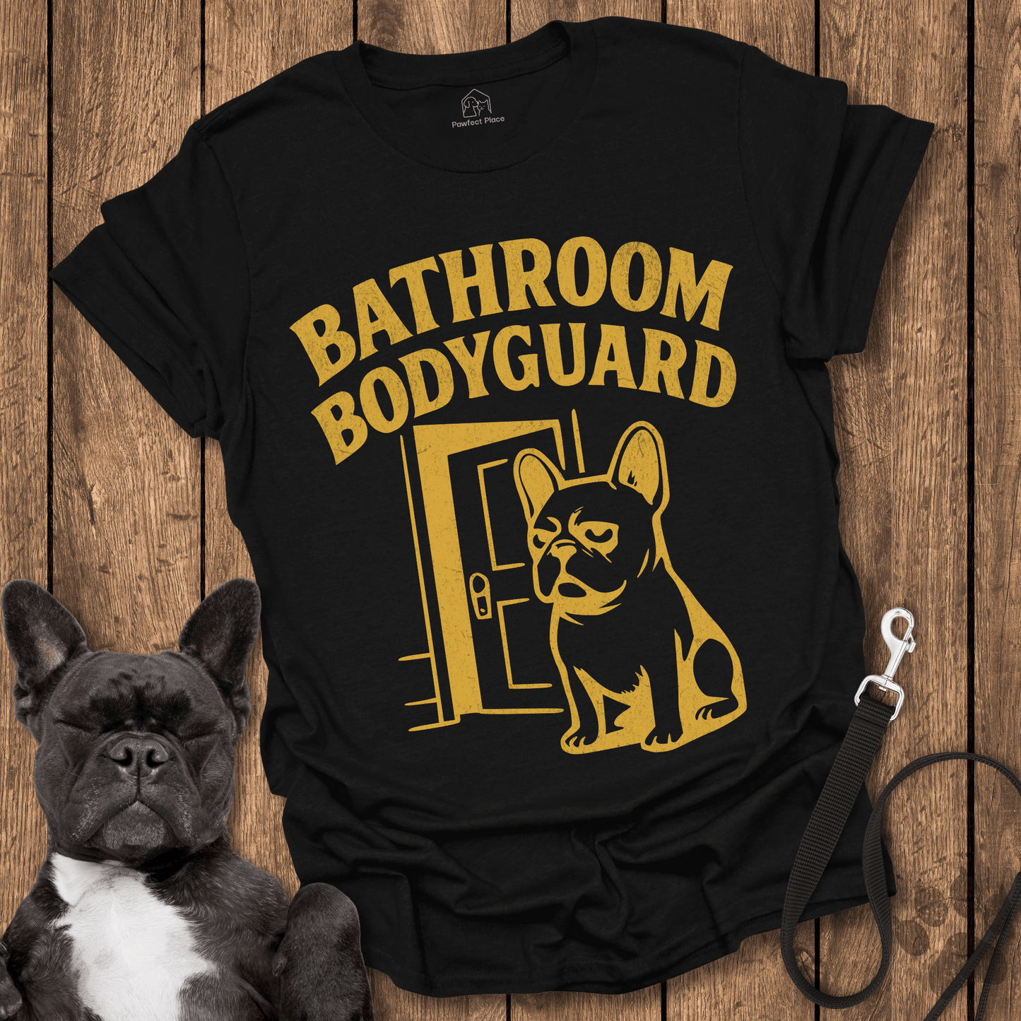 Frenchie T-Shirt, The Frenchie Bathroom Bodyguard- Dog Shirt