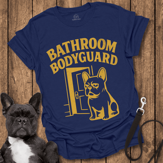 Frenchie T-Shirt, The Frenchie Bathroom Bodyguard- Dog Shirt