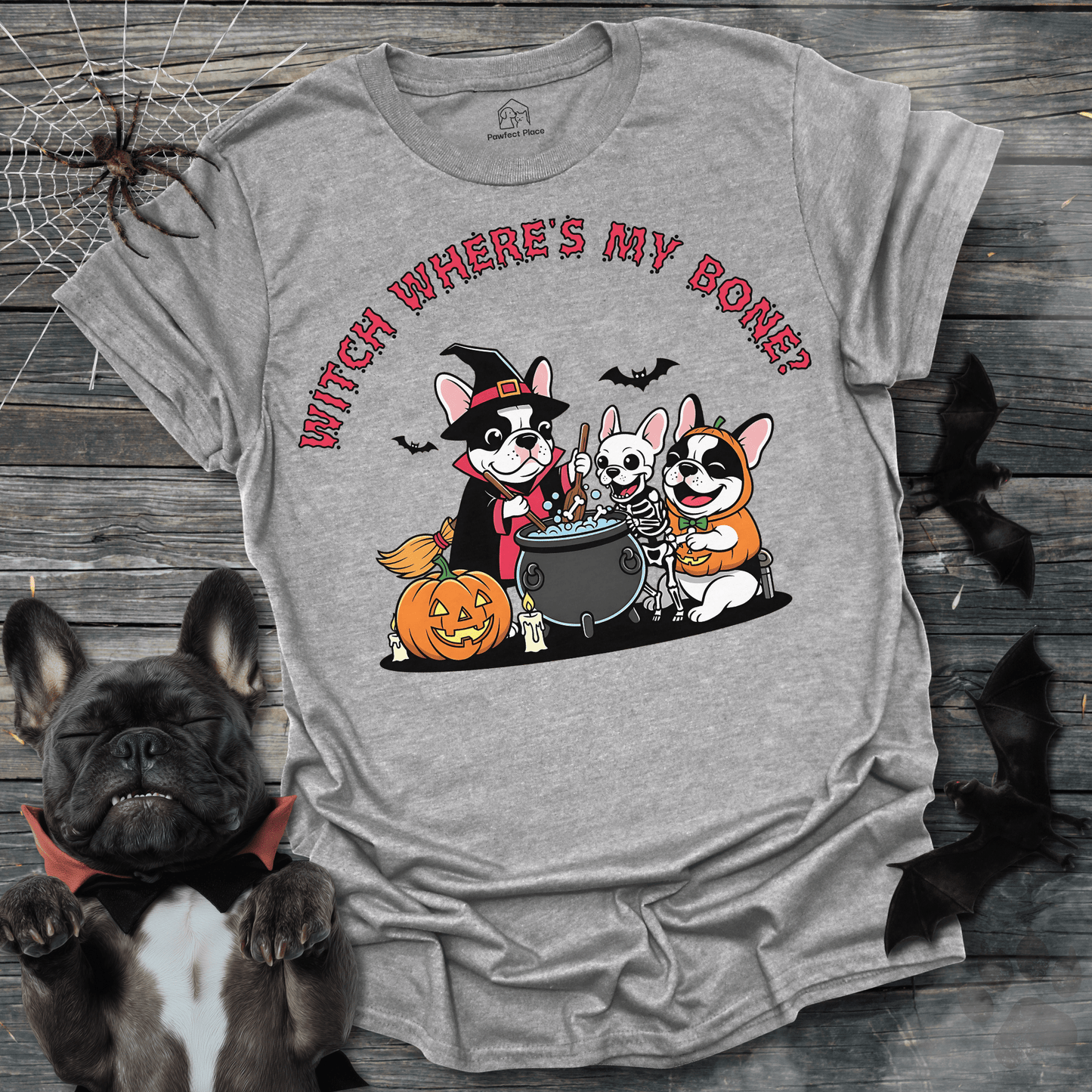 Witch Where's My Bone - Halloween Frenchie Tee - PawfectPlace