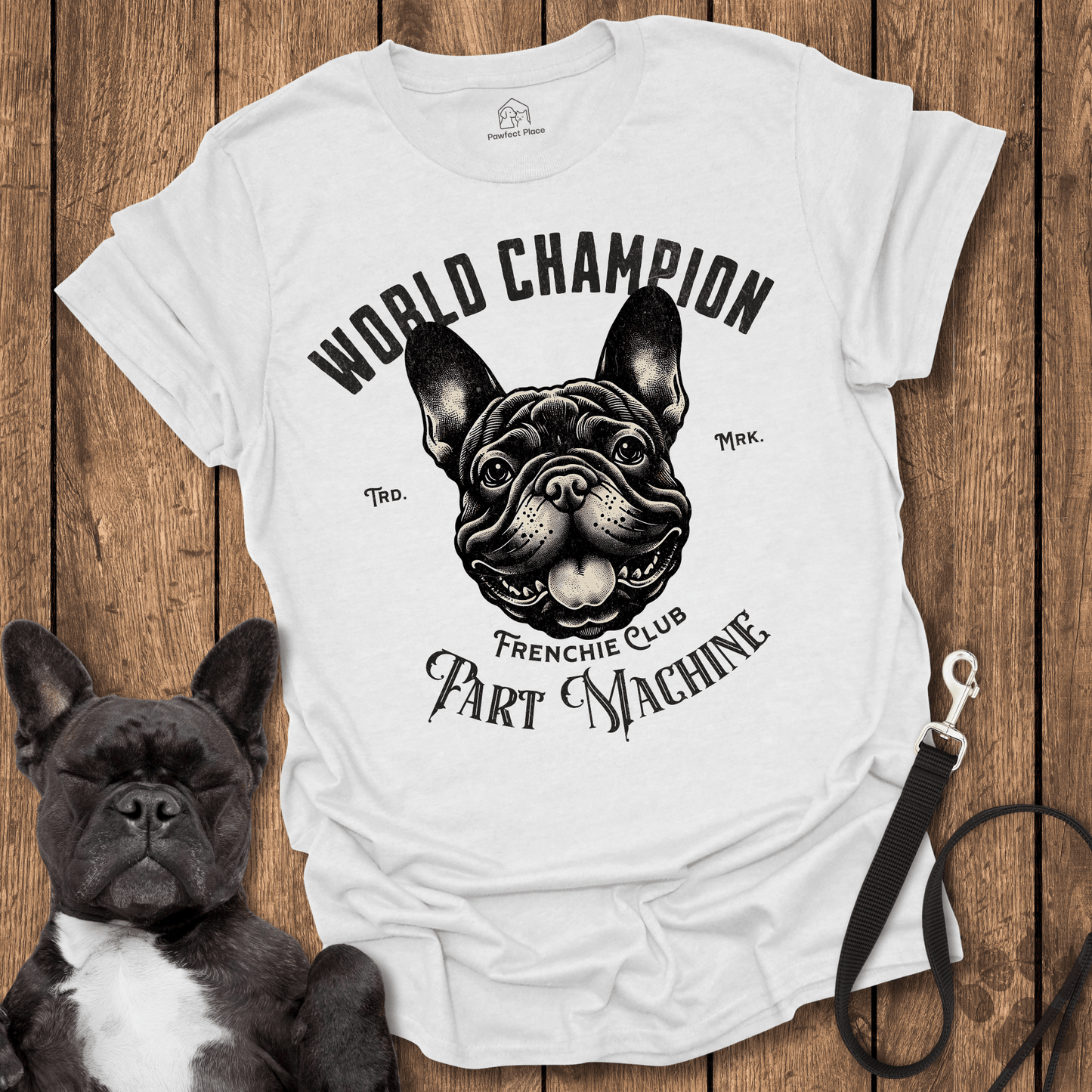 Frenchie T-Shirt, World Champion Fart Machine - Dog Shirt