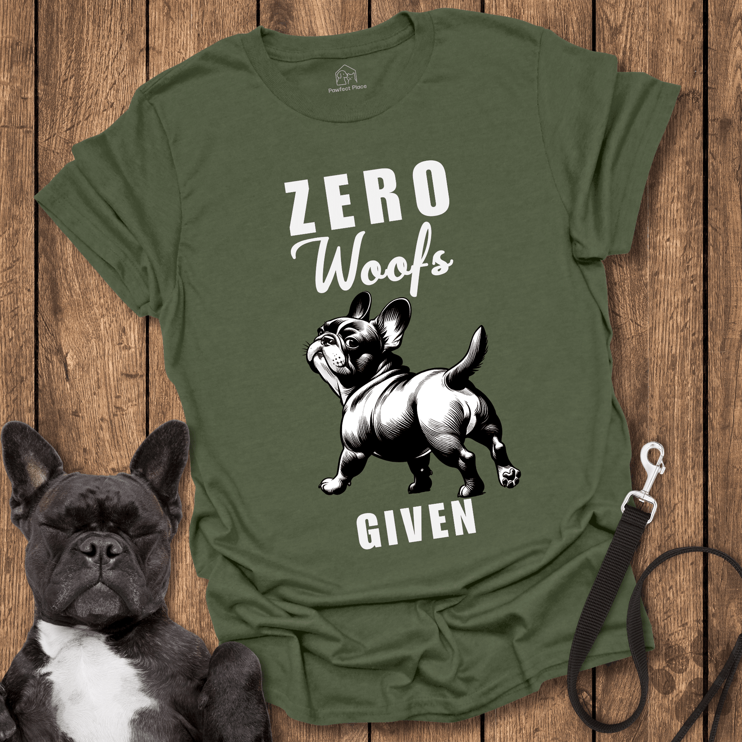 Frenchie T-Shirt, Zero Woofs Given - Dog Shirt