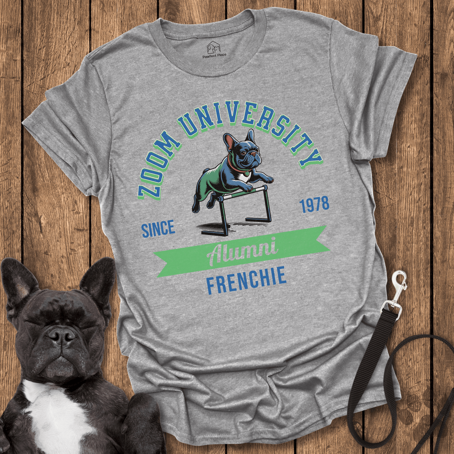 Zoom University - Frenchie Tee - PawfectPlace