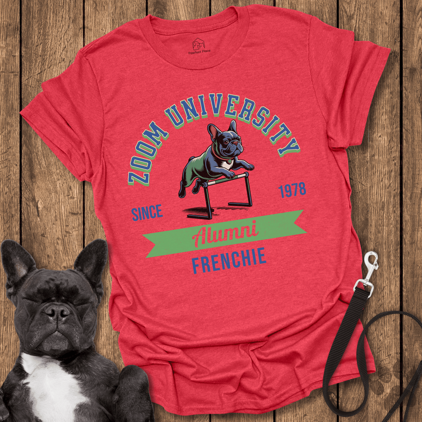 Zoom University - Frenchie Tee - PawfectPlace