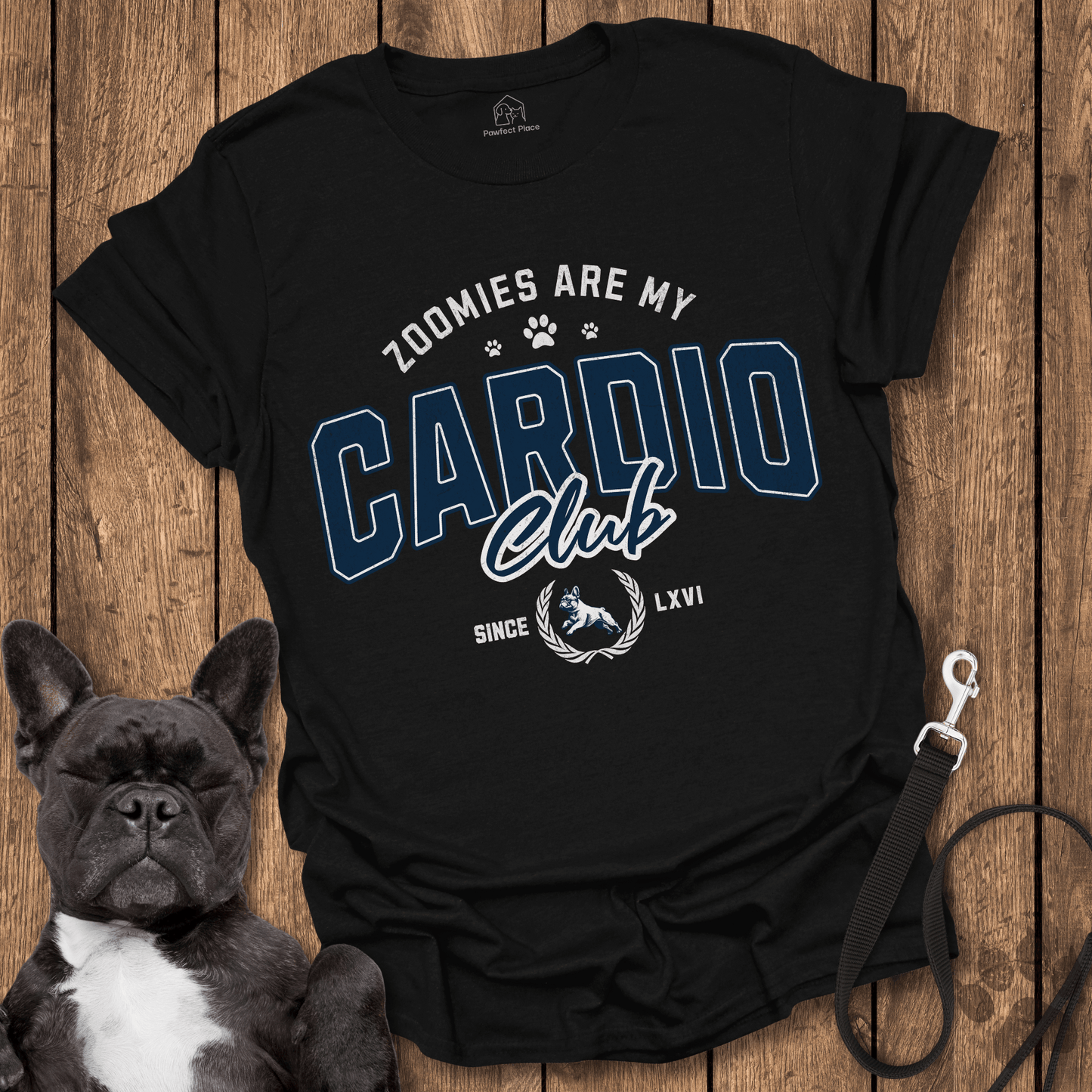 Zoomies Are My Cardio, Club - Frenchie Tee - PawfectPlace