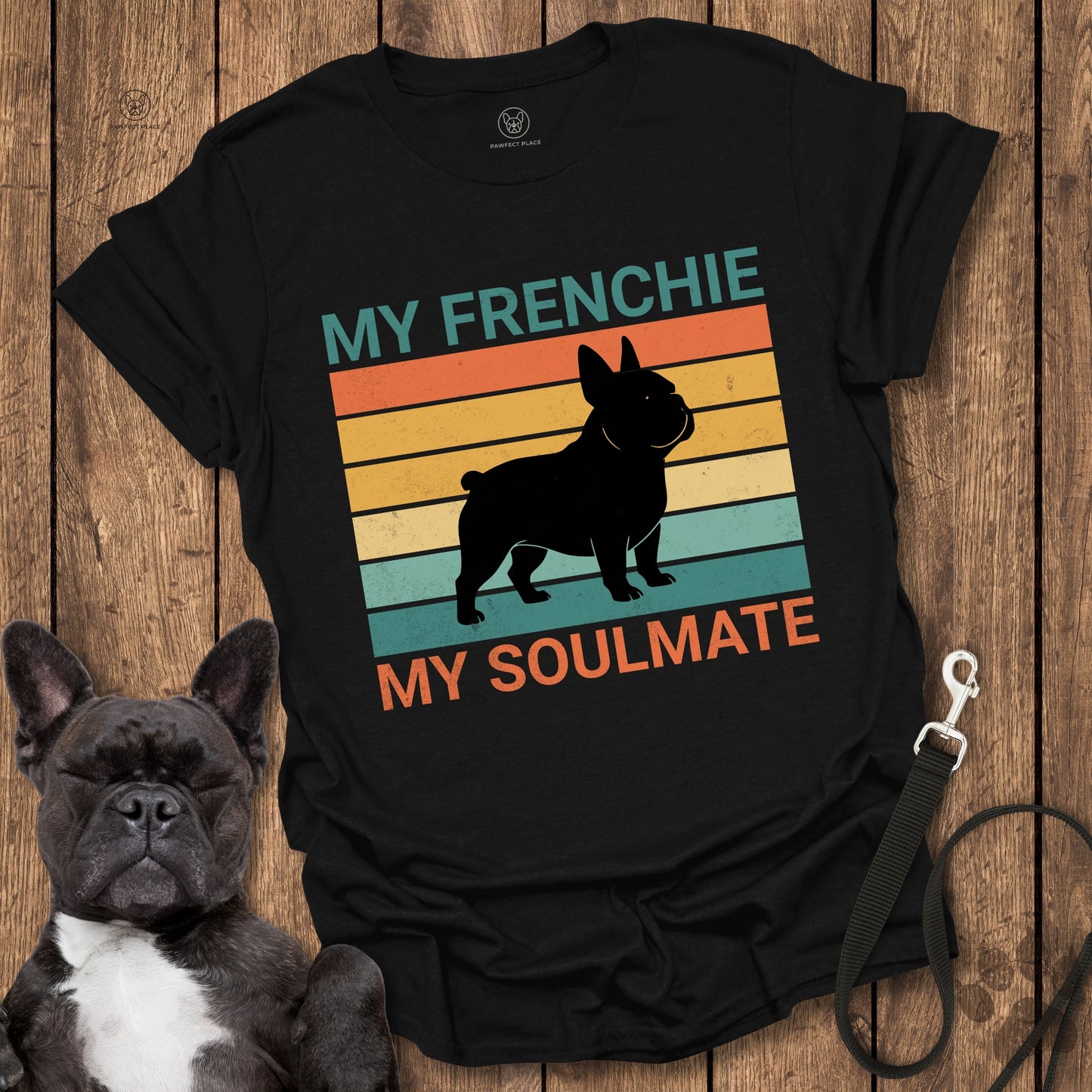 My Frenchie My Soulmate T-Shirt