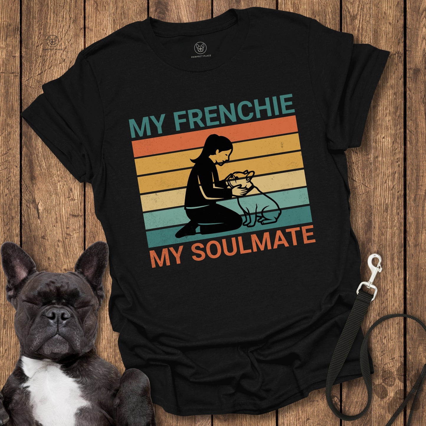 My Frenchie My Soulmate T-Shirt