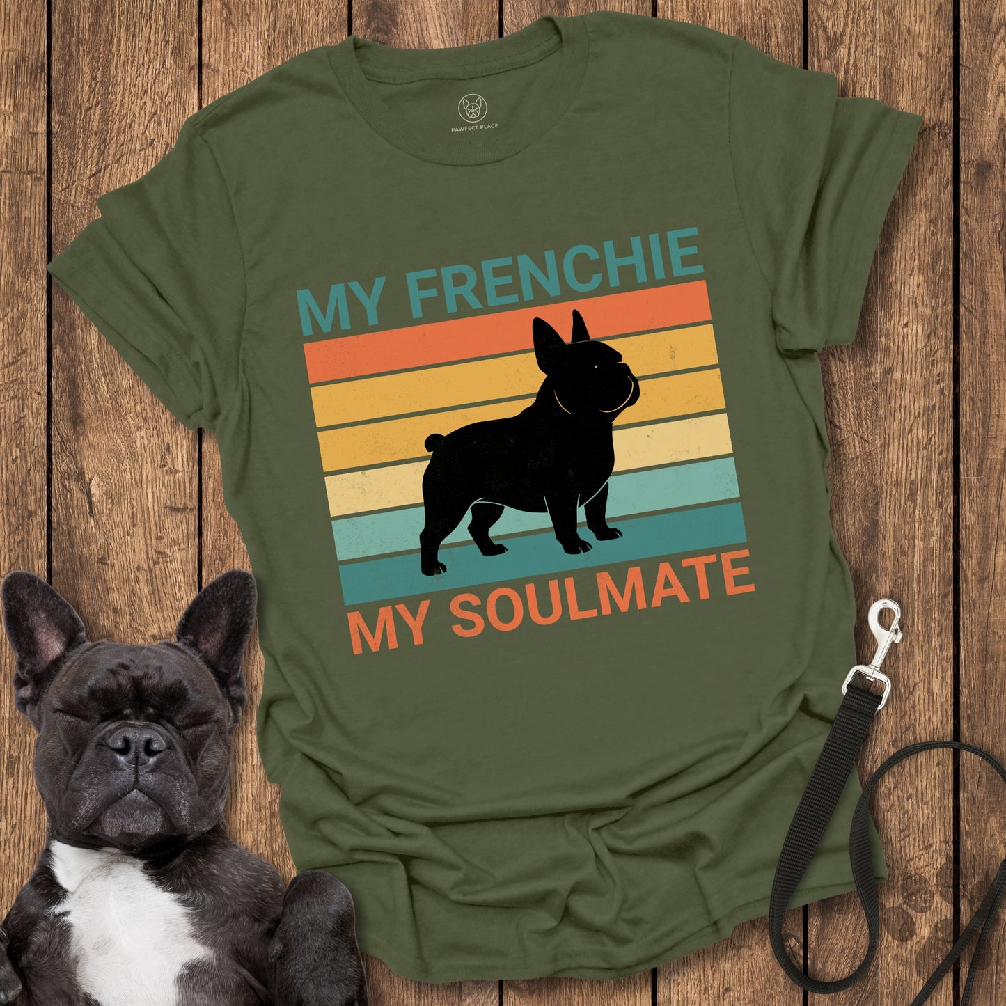 My Frenchie My Soulmate T-Shirt