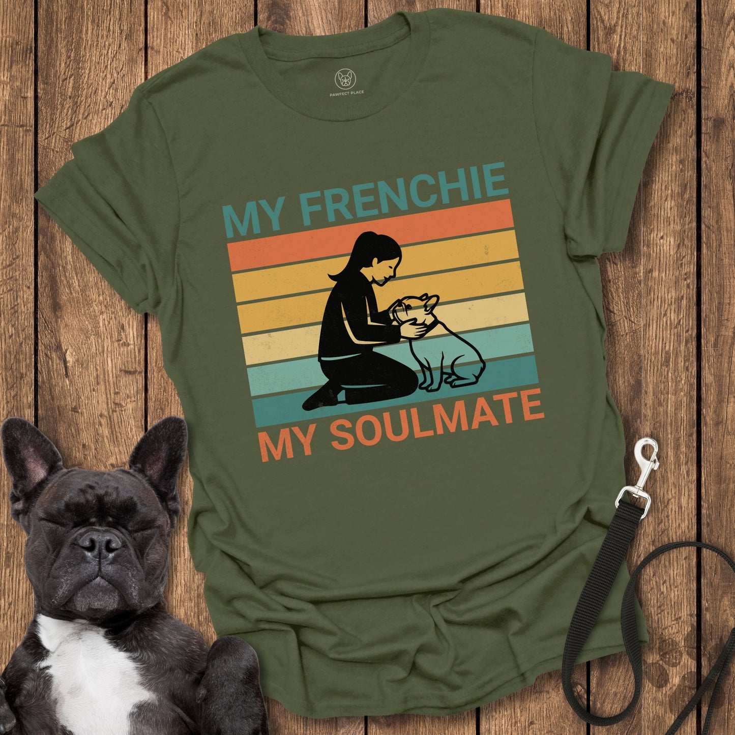 My Frenchie My Soulmate T-Shirt