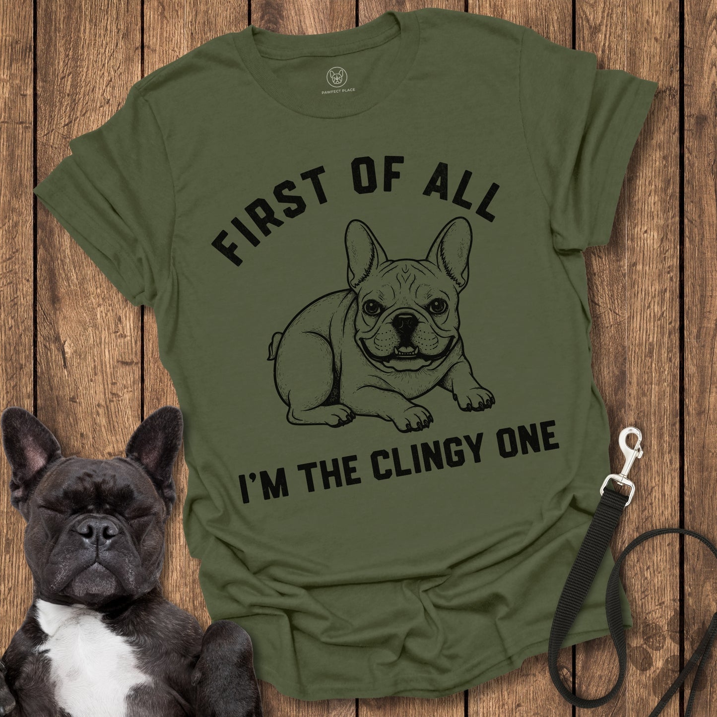 I'm The Clingy One T-Shirt