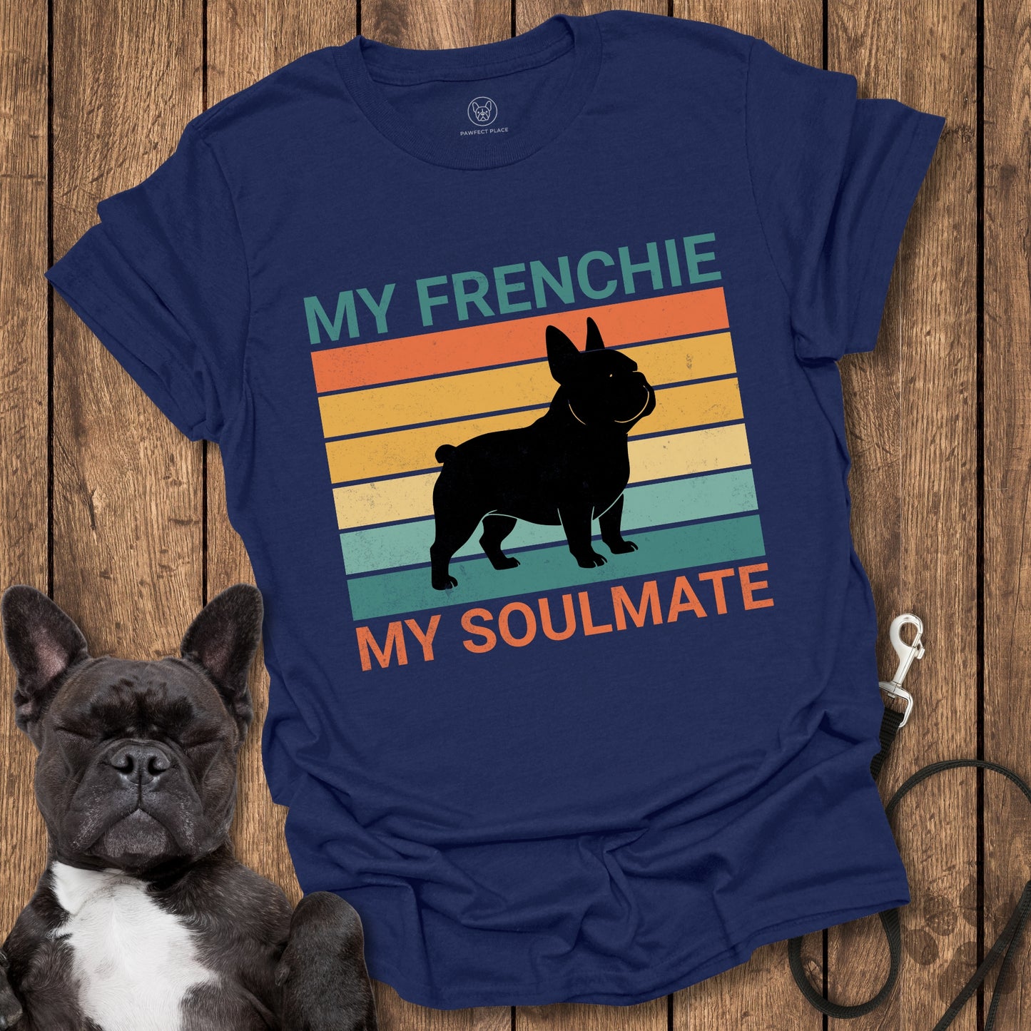 My Frenchie My Soulmate T-Shirt