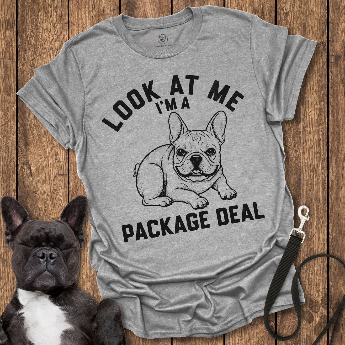 I'm A Package Deal T-Shirt