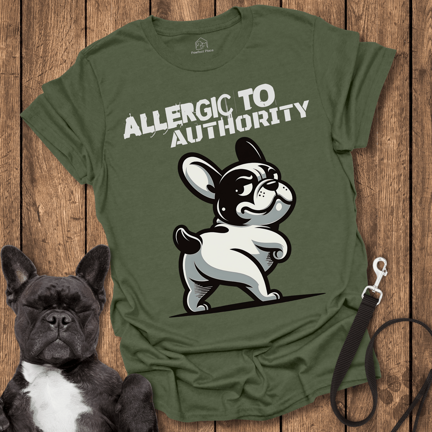Frenchie T-Shirt, Allergic To Authority - Dog Shirt