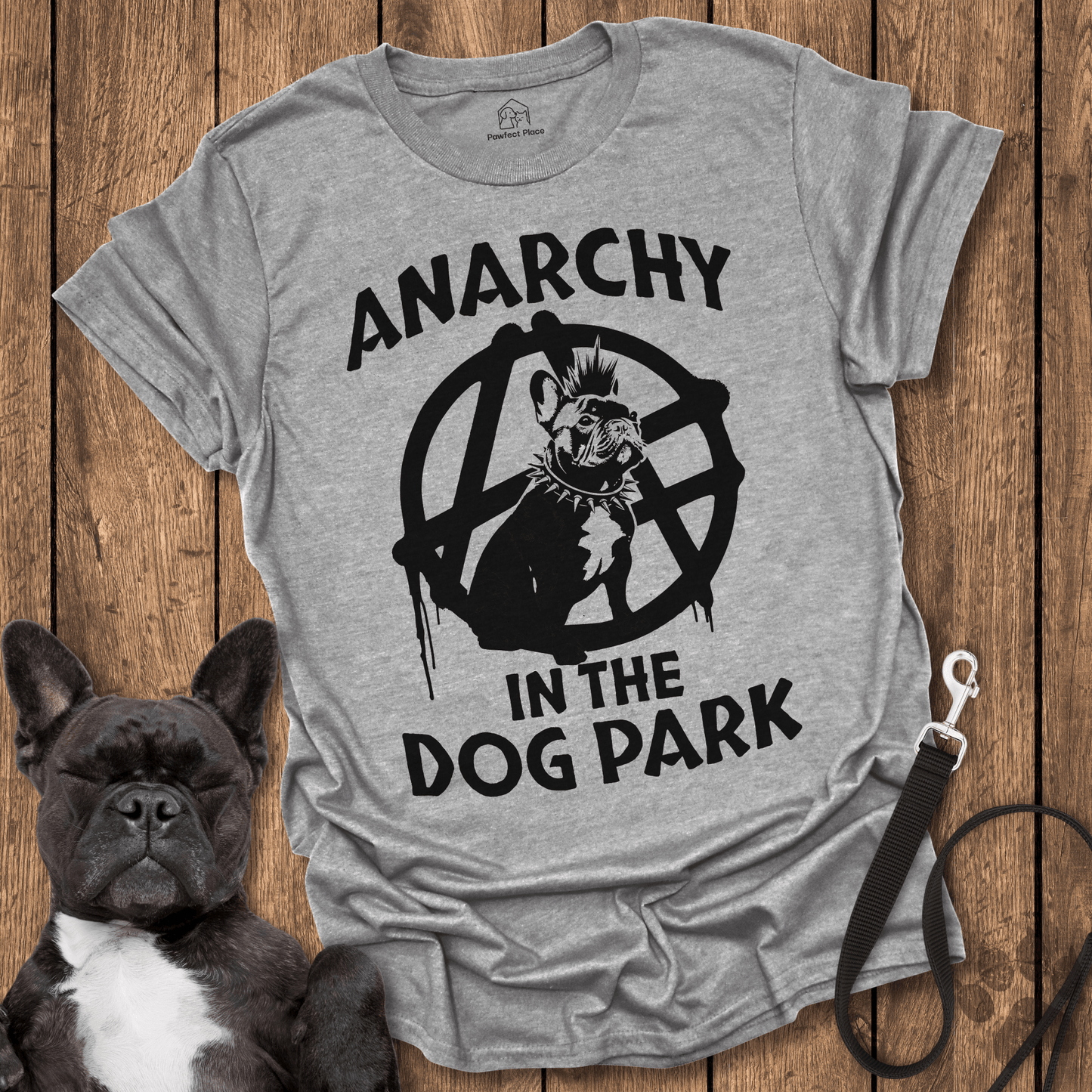 Frenchie T-Shirt, Anarchy In The Dog Park - Dog Shirt