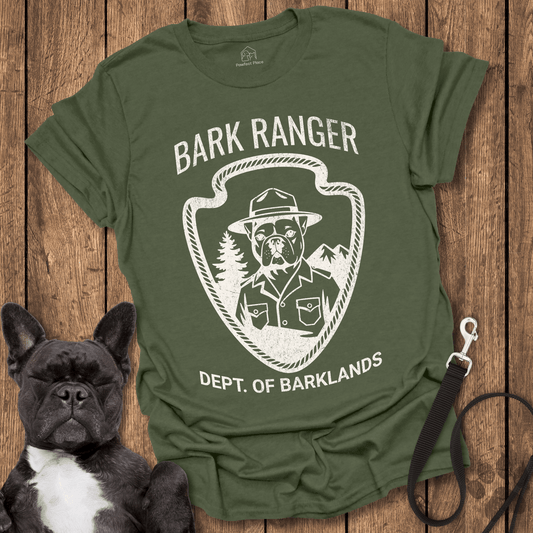 Frenchie T-Shirt, Bark Ranger, Dept. Of Barklands - Dog Shirt